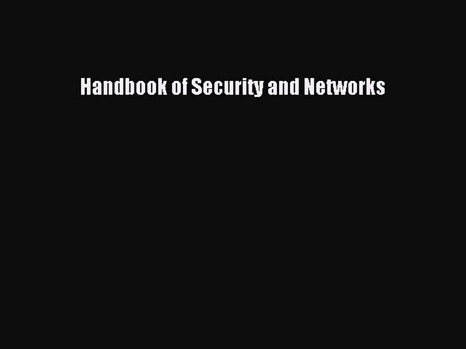 Read Handbook of Security and Networks Ebook Free