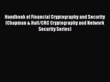 Read Handbook of Financial Cryptography and Security (Chapman & Hall/CRC Cryptography and Network