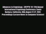 Read Advances in Cryptology - CRYPTO '97: 17th Annual International Cryptology Conference Santa