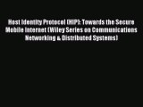 Download Host Identity Protocol (HIP): Towards the Secure Mobile Internet (Wiley Series on