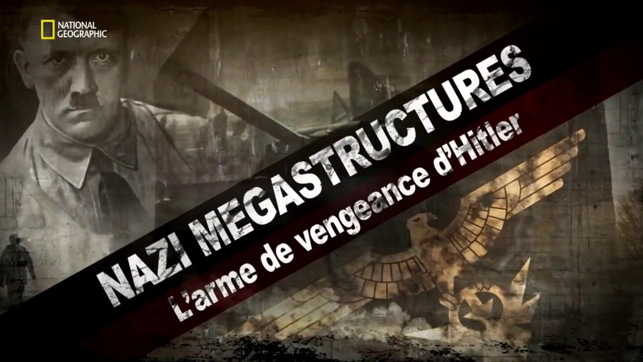 Nazi megastructures - 3.18 - L'arme de vengeance d'Hitler