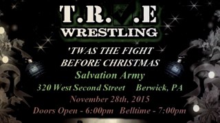 TRUE Wrestling 11/28/15 Teaser