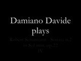 Damiano Davide, Schumann - Sonata n.2 in G minor op 22 (4 of 4)