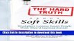 [PDF] The Hard Truth About Soft Skills: Workplace Lessons Smart People Wish They d Learned Sooner