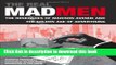 New Book The Real Mad Men: The Renegades of Madison Avenue and the Golden Age of Advertising