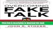 New Book Overcoming Fake Talk: How to Hold REAL Conversations that Create Respect, Build