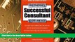 Must Have PDF  How to Become a Successful Consultant in Your Own Field, 3rd Edition  Best Seller