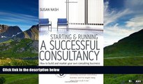 Must Have  Starting   Running a Successful Consultancy: How to Build and Market Your Own