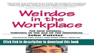 New Book Weirdos in the Workplace: The New Normal--Thriving in the Age of the Individual