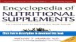 New Book Encyclopedia of Nutritional Supplements: The Essential Guide for Improving Your Health