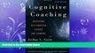 FREE DOWNLOAD  Cognitive Coaching: Developing Self-Directed Leaders and Learners
