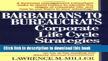 New Book Barbarians to Bureaucrats:  Corporate Life Cycle Strategies