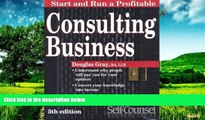 READ FREE FULL  Start and Run a Profitable Consulting Business: A Step-By-Step Business Plan