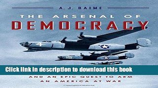 Collection Book The Arsenal of Democracy: FDR, Detroit, and an Epic Quest to Arm an America at War