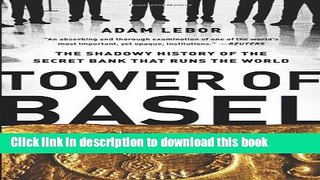 New Book Tower of Basel: The Shadowy History of the Secret Bank that Runs the World