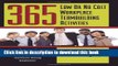 New Book 365 Low or No Cost Workplace Teambuilding Activities: Games and Exercises Designed to