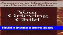 New Book Your Grieving Child: Answers to Questions on Death and Dying