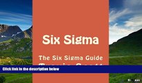 Full [PDF] Downlaod  Six Sigma: The Six Sigma Guide (Lean Six Sigma, Lean Six Sigma Healthcare,