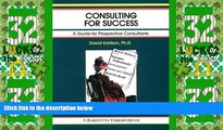 Big Deals  Consulting for Success: A Guide for Prospective Consultants (The Fifty Minute Series)