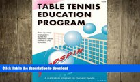 FAVORITE BOOK  Table Tennis Education Program: Step-By-Step Instructor s Guide for Teaching Table