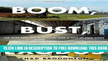 New Book Boom, Bust, Exodus: The Rust Belt, the Maquilas, and a Tale of Two Cities