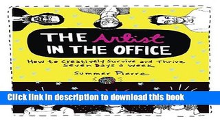 Collection Book The Artist in the Office: How to Creatively Survive and Thrive Seven Days a Week