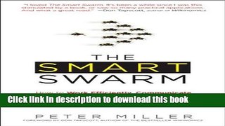 Collection Book The Smart Swarm: How to Work Efficiently, Communicate Effectively, and Make Better