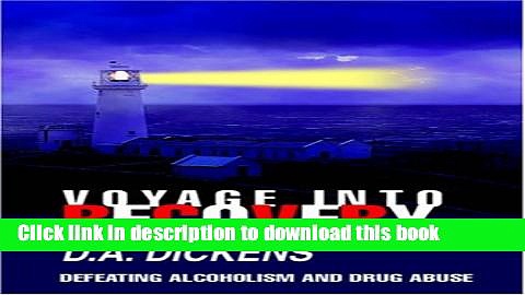 [PDF] Voyage Into Recovery: Defeating Alcoholism and Drug Abuse Full Online