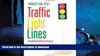 EBOOK ONLINE Traffic Light Lines: A Simplified Handwriting Program READ NOW PDF ONLINE