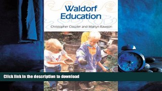 READ THE NEW BOOK Waldorf Education READ NOW PDF ONLINE