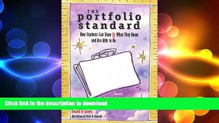 FAVORIT BOOK The Portfolio Standard: How Students Can Show Us What They Know and Are Able to Do