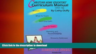 READ THE NEW BOOK Christian Home Educators  Curriculum Manual 1997-98 : Elementary Grades