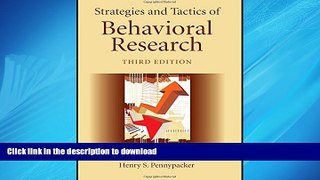 PDF ONLINE Strategies and Tactics of Behavioral Research, Third Edition FREE BOOK ONLINE