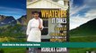 READ FREE FULL  Whatever It Takes: Journey of Success and Excellence in the World of Hospitality