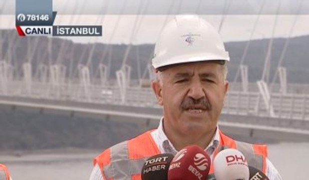 Ulaştırma Bakanı Arslan: 3. Köprü 26 Ağustos'ta Hizmete Girecek