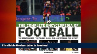 READ BOOK  The Complete Encyclopedia of Football  GET PDF
