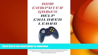 FAVORIT BOOK How Computer Games Help Children Learn READ NOW PDF ONLINE