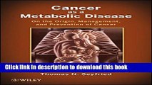 [PDF] Cancer as a Metabolic Disease: On the Origin, Management, and Prevention of Cancer Popular