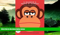 Must Have  Il bilancio a prova di scimmia (Italian Edition)  READ Ebook Full Ebook Free