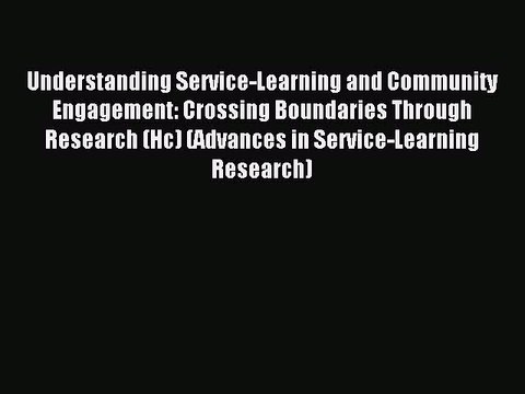 [PDF] Understanding Service-Learning and Community Engagement: Crossing Boundaries Through