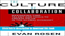 Collection Book The Culture of Collaboration: Maximizing Time, Talent and Tools to Create Value in