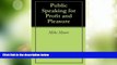 Big Deals  Public Speaking for Profit and Pleasure  Best Seller Books Most Wanted
