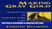 New Book Making Gray Gold: Narratives of Nursing Home Care (Women in Culture and Society)