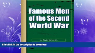 READ ONLINE Famous Men of the Second World War READ NOW PDF ONLINE