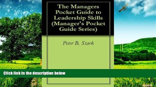 READ FREE FULL  The Managers Pocket Guide to Leadership Skills (Manager s Pocket Guide Series