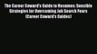 [PDF] The Career Coward's Guide to Resumes: Sensible Strategies for Overcoming Job Search Fears
