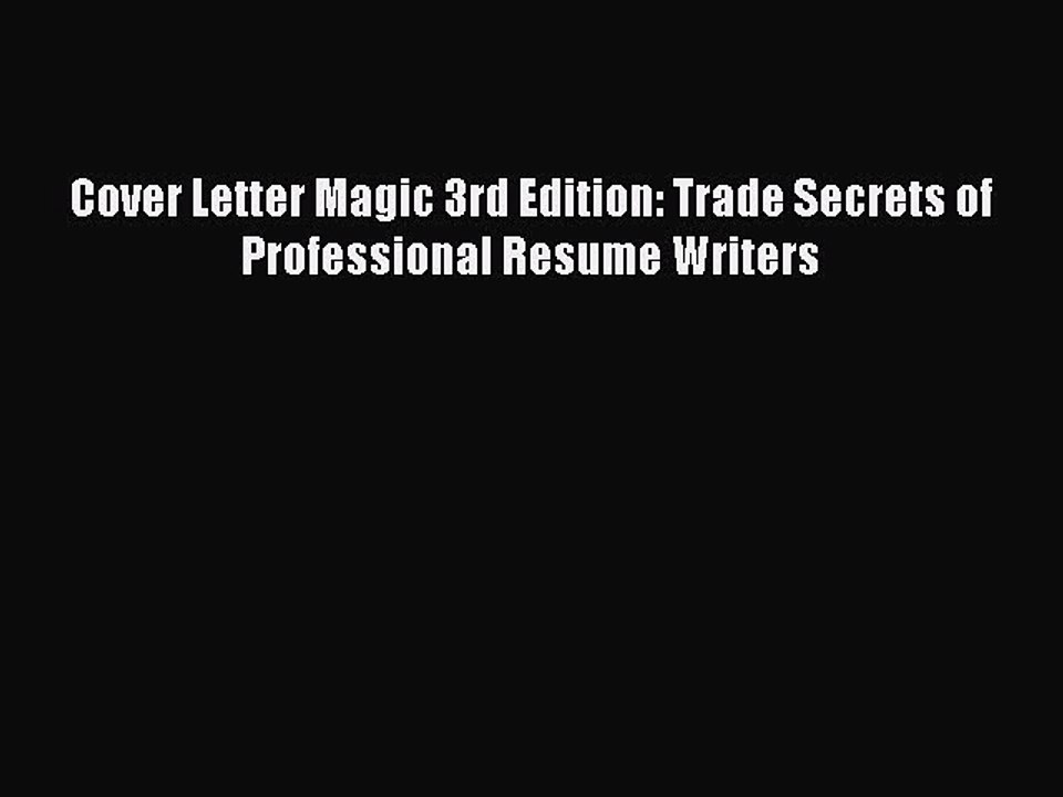 [PDF] Cover Letter Magic 3rd Edition: Trade Secrets of Professional Resume Writers Popular