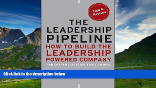 READ FREE FULL  The Leadership Pipeline: How to Build the Leadership Powered Company  READ Ebook