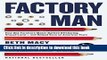 Collection Book Factory Man: How One Furniture Maker Battled Offshoring, Stayed Local - and Helped