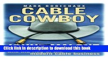 New Book Cable Cowboy: John Malone and the Rise of the Modern Cable Business